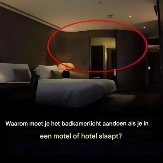 Daarom moet je het licht in de badkamer aan laten als je in een hotel slaapt